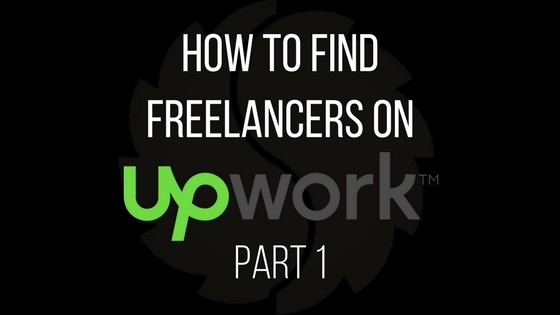 How to Find Freelancers on Upwork (Part 1)